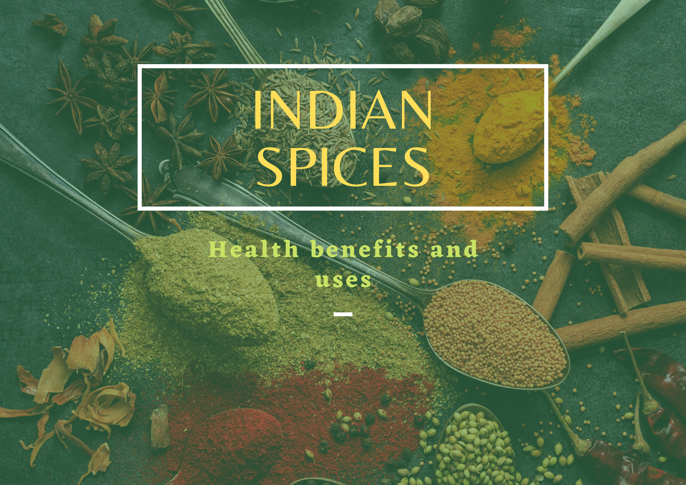 Read more about the article The Benefits of Indian spices