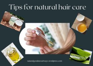 Read more about the article Tips for natural hair care